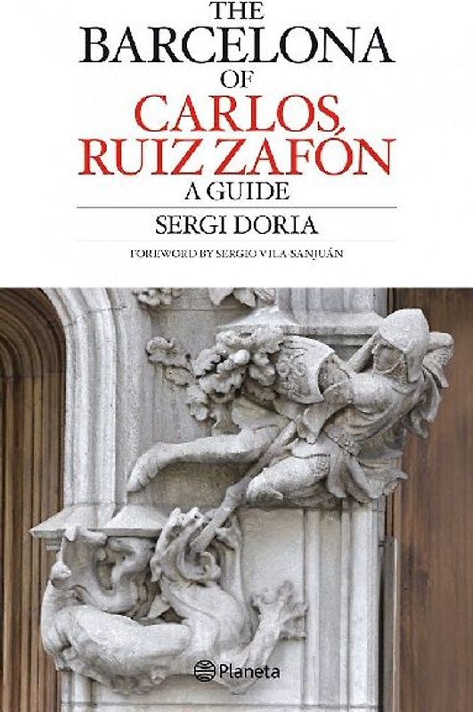 The Barcelona of Carlos Ruiz Zafón