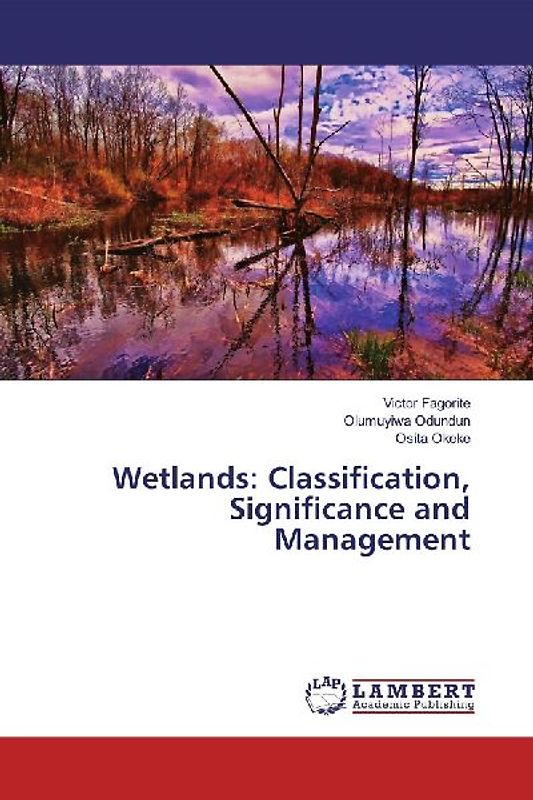 Wetlands: Classification, Significance and Management