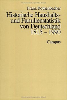 Historische Haushalts- und Familienstatistik von Deutschland 1815-1990