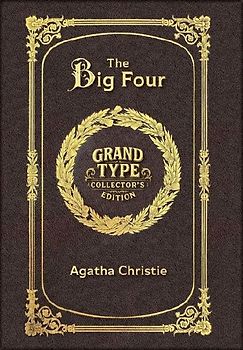 Large Print - The Big Four - Grand Type Collector's Edition - Matte Hardcover with Dust Jacket