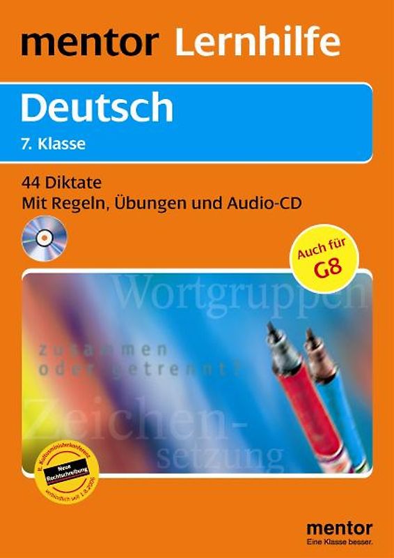 mentor Lernhilfe: Deutsch  7. Klasse - Buch mit Audio-CD. 44 Diktate - Mit Regeln, Übungen und Audio-CD