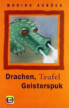 Drachen, Teufel, Geisterspuk
