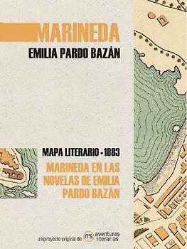 Marineda en las novelas de Emilia Pardo Bazán : mapa literario Marineda, 1890
