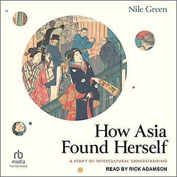 How Asia Found Herself: A Story of Intercultural Understanding