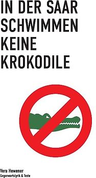 In der Saar schwimmen keine Krokodile