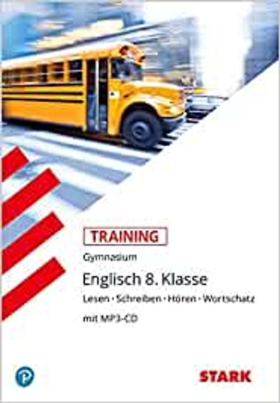 STARK Englisch 8. Klasse - Training Gymnasium - Hören, Lesen, Schreiben, Wortschatz