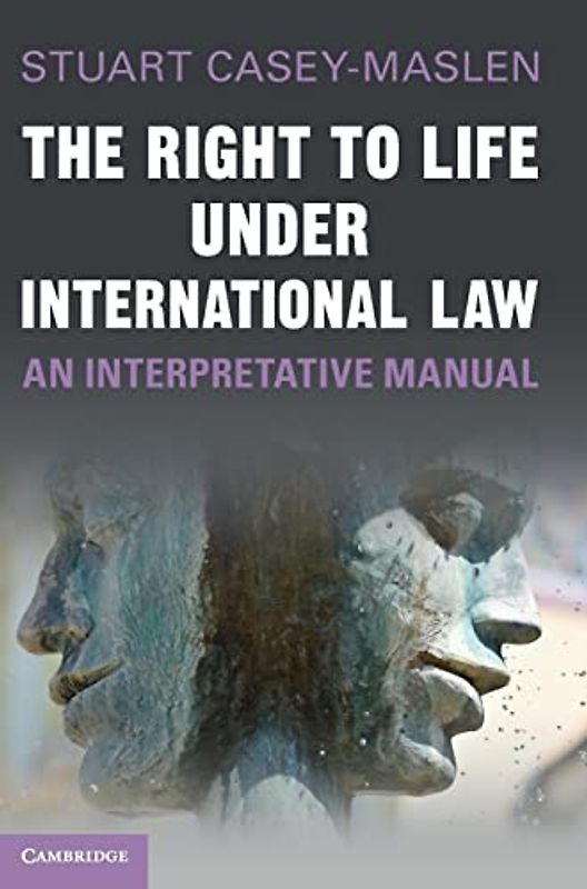 The Right to Life under International Law