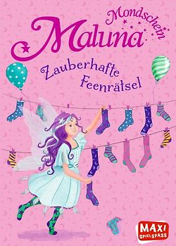 Maluna Mondschein. Zauberhafte Feenrätsel