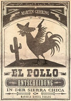 El Pollo – Entscheidung in der Sierra Chica