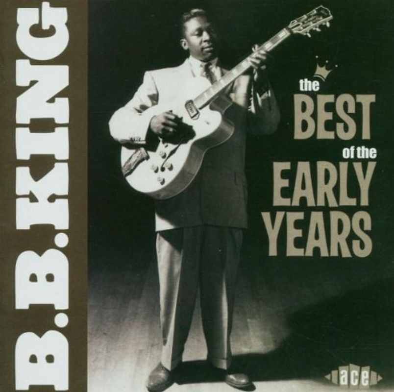 B.B. King - Best of the Early Years