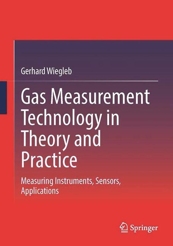 Gas Measurement Technology in Theory and Practice