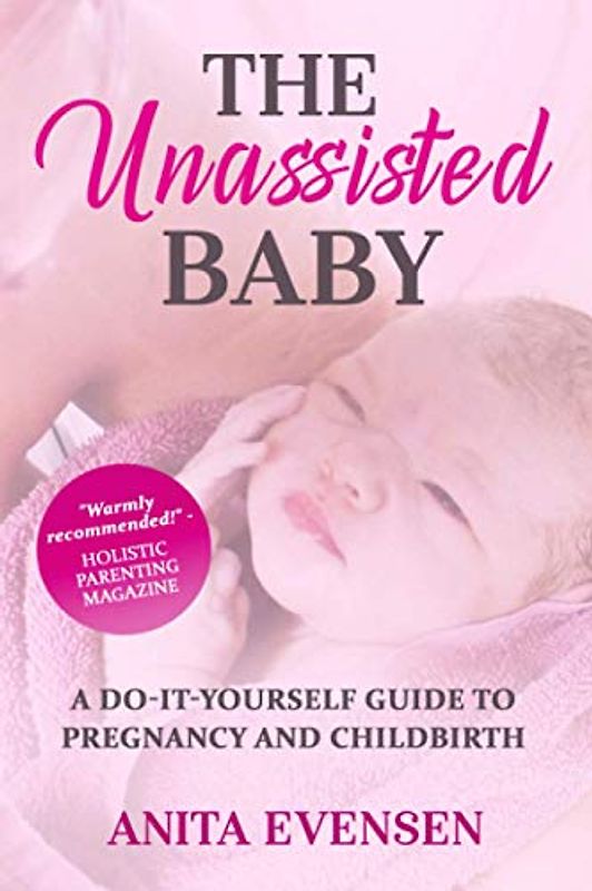The Unassisted Baby