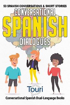 Conversational Spanish Dialogues