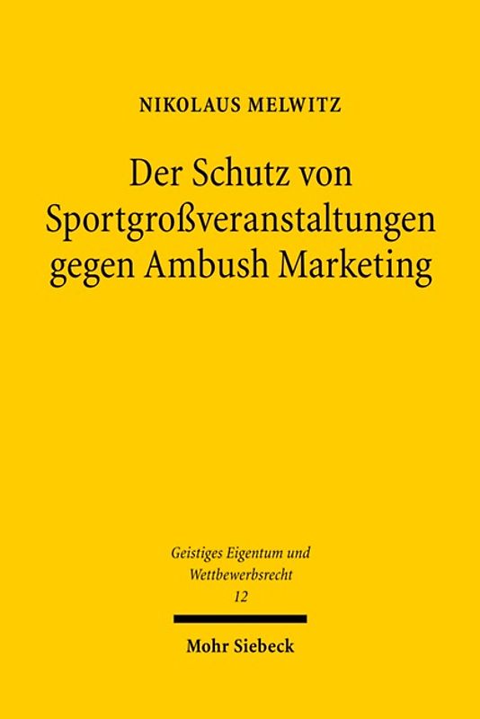 Der Schutz von Sportgroßveranstaltungen gegen Ambush Marketing