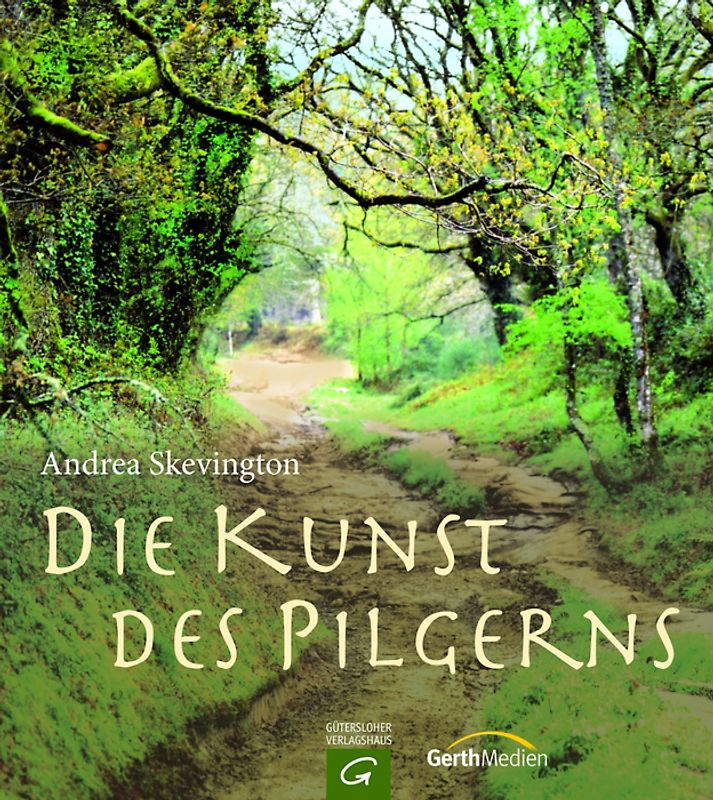Die Kunst des Pilgerns