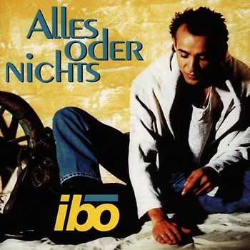 Ibo - Alles Oder Nichts