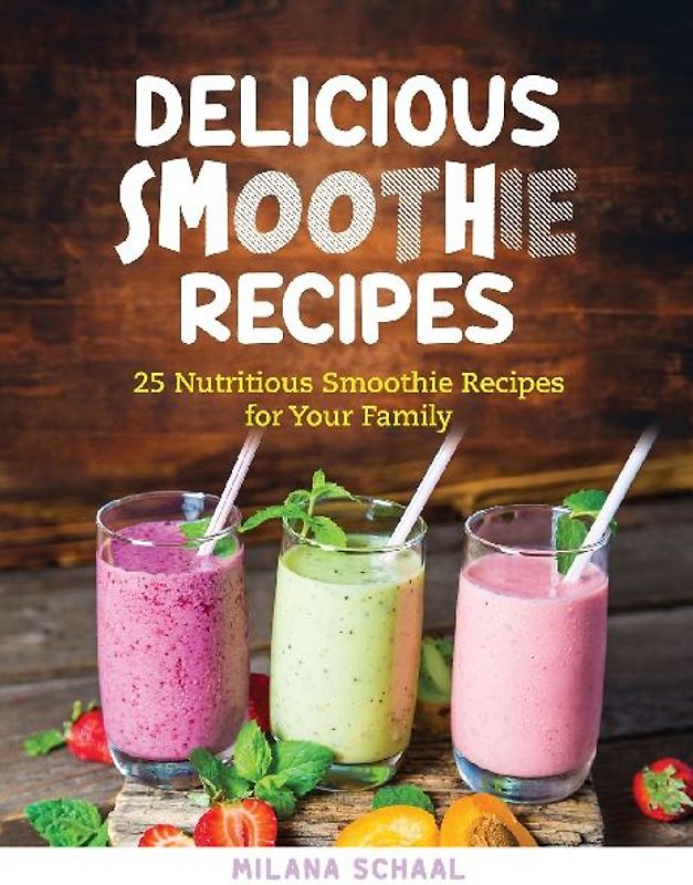 Delicious Smoothie Recipes