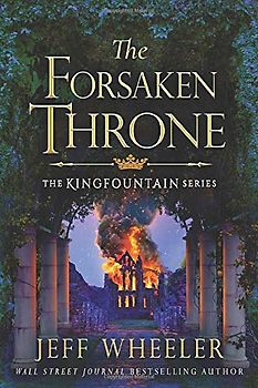 The Forsaken Throne (Kingfountain, 6, Band 6)