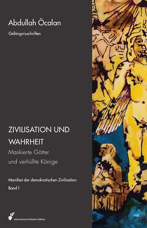 Manifest der demokratischen Zivilisation / Zivilisation und Wahrheit