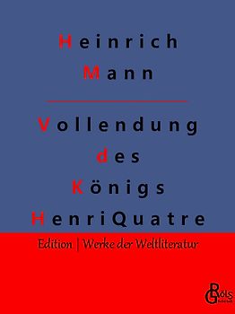 Die Vollendung des Königs Henri Quatre