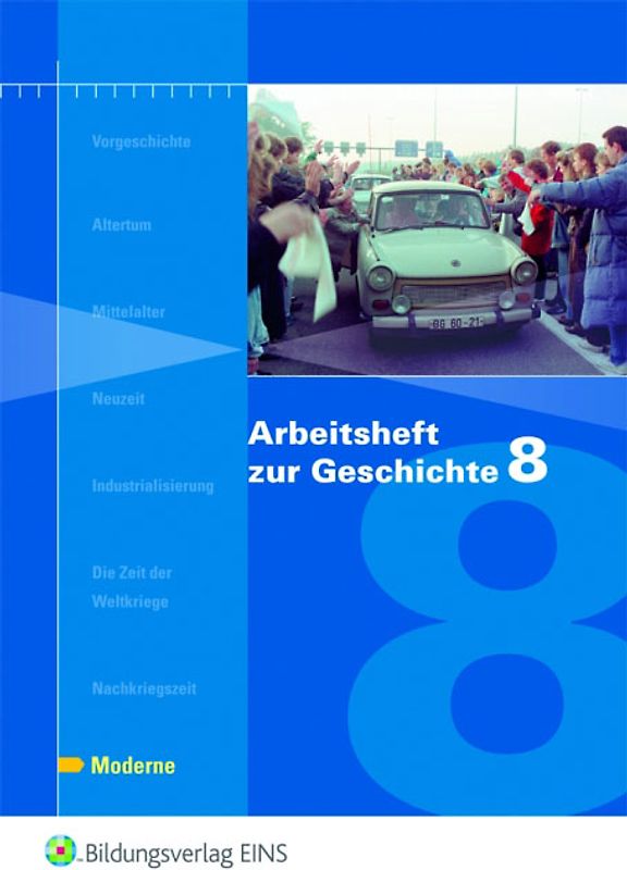 Arbeitshefte zur Geschichte / Arbeitsheft zur Geschichte. Moderne