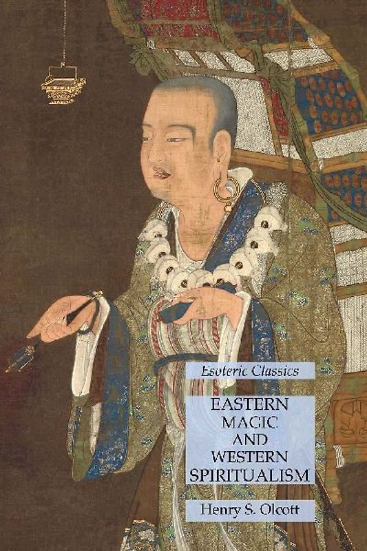 Eastern Magic and Western Spiritualism