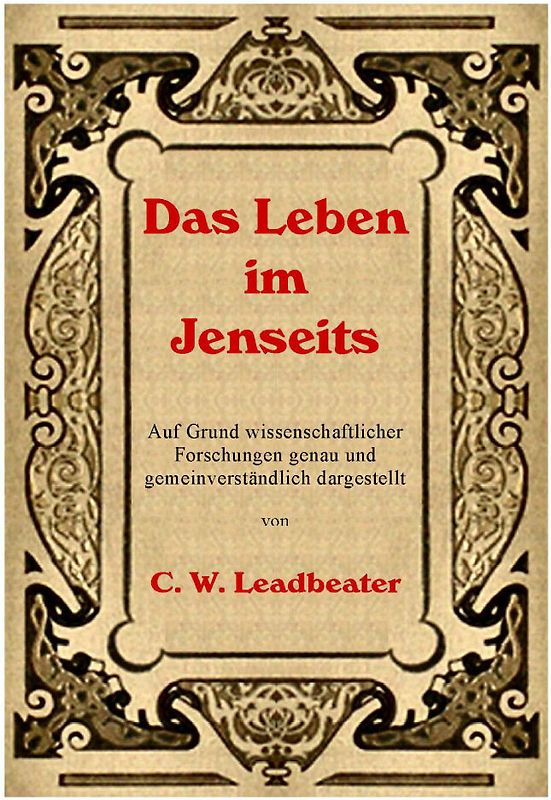 Das Leben im Jenseits.