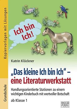 "Das kleine Ich bin Ich" – eine Literaturwerkstatt
