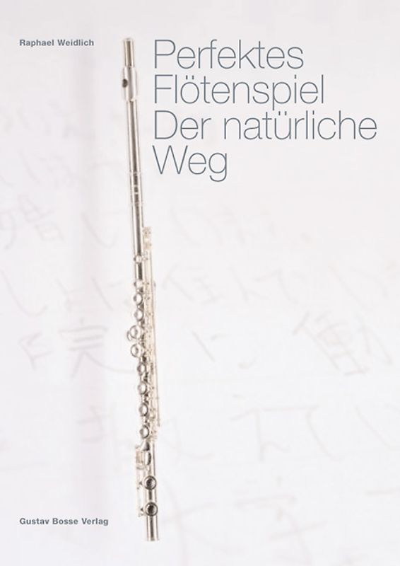 Perfektes Flötenspiel. Der natürliche Weg