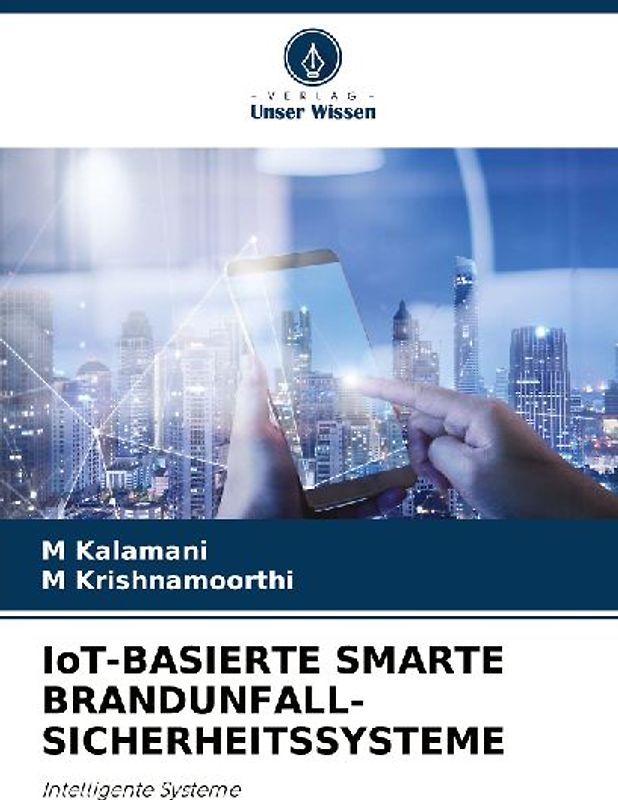 IoT-BASIERTE SMARTE BRANDUNFALL-SICHERHEITSSYSTEME