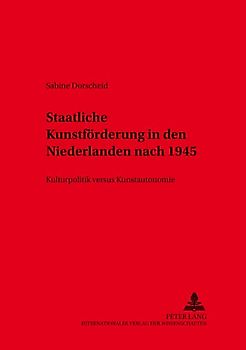 Staatliche Kunstförderung in den Niederlanden nach 1945