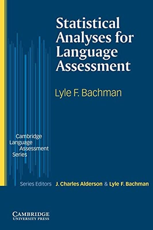 Statistical Analyses for Language Assessment (Cambridge Language Assessment)