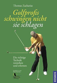 Golfprofis schwingen nicht - sie schlagen