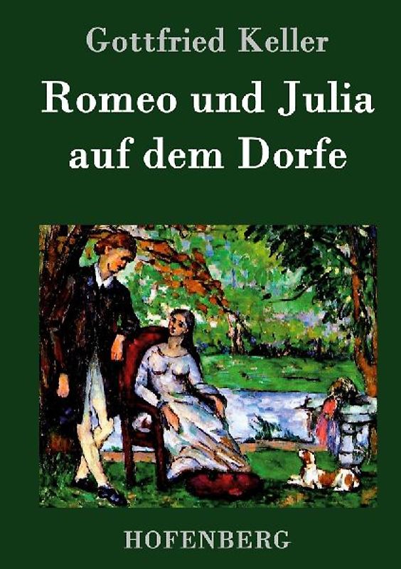 Romeo und Julia auf dem Dorfe