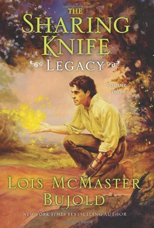 The Sharing Knife Volume Two: Legacy - Bujold, Lois McMaster