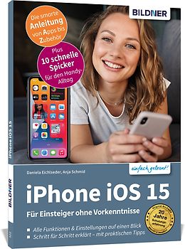 Apple iPhone mit iOS 15 - Für Einsteiger ohne Vorkenntnisse