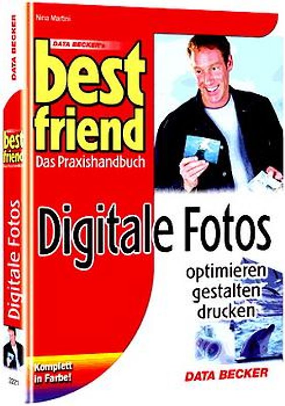 Digitale Fotos optimieren, gestalten, drucken
