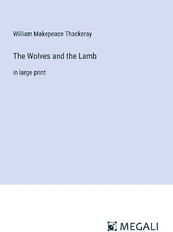 The Wolves and the Lamb