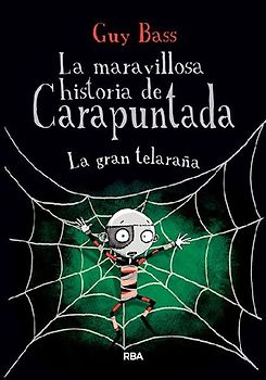 La Gran Telaraña / The Spider's Lair