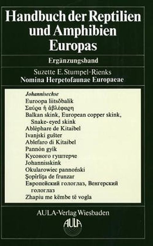 Handbuch der Reptilien und Amphibien Europas / Nomina Herpetofaunae Europaeae. Die Trivialnamen der Herpetofauna Europas