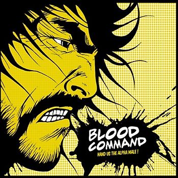 Blood Command - Hand Us the Alpha