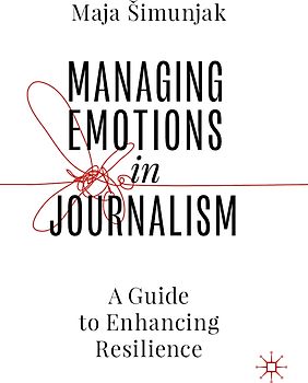 Managing Emotions in Journalism