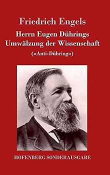 Herrn Eugen Dührings Umwälzung der Wissenschaft: (»Anti-Dühring«)