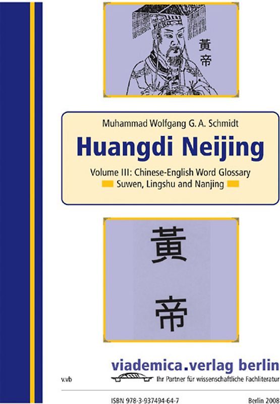 Huangdi Neijing. The Complete Chinese Text of the Yellow Emperor's Classic of Internal Medicine. Including the Suwen, Lingshu and Nanjing Texts. With a Concordance Index on the Complete Text
