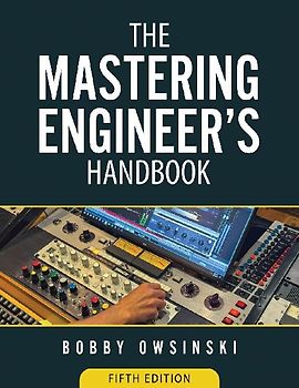The Mastering Engineer's Handbook 5th Edition