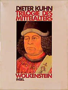 Trilogie des Mittelalters. Der Parzival des Wolfram von Eschenbach - Neidhart aus dem Reuental - Ich Wolkenstein