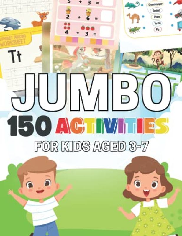Jumbo Activity Book for Kids: 150 Fun Puzzles Including Coloring Pages, Dot-to-Dot, Mazes, Math and English Worksheets, and More! (For Kids Ages 1, 2, 3, 4, and Up)