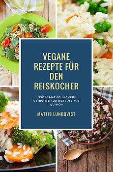 Vegane Rezepte für den Reiskocher