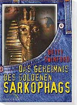 Das Geheimnis des goldenen Sarkophags