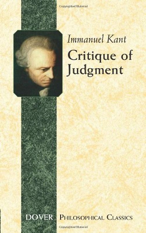 Critique of Judgment (Dover Philosophical Classics) - Immanuel Kant